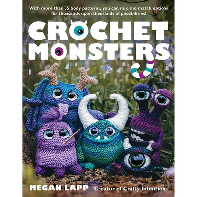 Crochet Monsters - by Megan Lapp | Yarn Worx