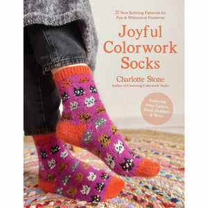 Joyful Colorwork Socks - by Charlotte Stone | Yarn Worx