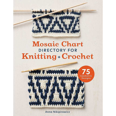 Mosaic Chart Directory for Knitting and Crochet - by Anna Nikipirowicz | Yarn Worx